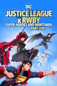 Poster Liga de la Justicia x RWBY: Superhéroes y Cazadores: Parte 1